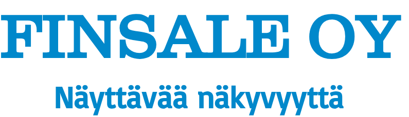 FINSALE OY Näyttävää näkyvyyttä
